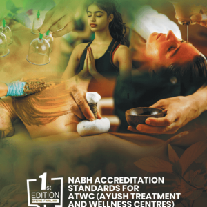 NABH Accreditation Standards for Ayush Treatment and Wellness Centres