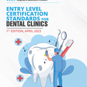 NABH Certification Standards for Entry Level Certification of Dental Clinics