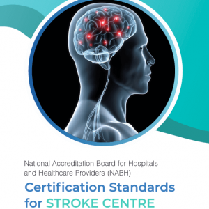 NABH Certification Standards for Stroke Centre